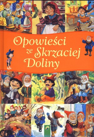 Opowieści ze Skrzaciej Doliny - Josef Carl Grund [KSIĄŻKA]