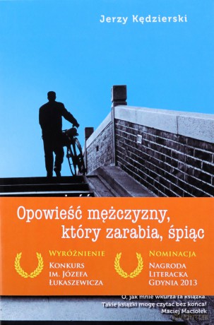 Opowieść mężczyzny, który zarabia śpiąc - Jerzy Kędzierski [KSIĄŻKA]