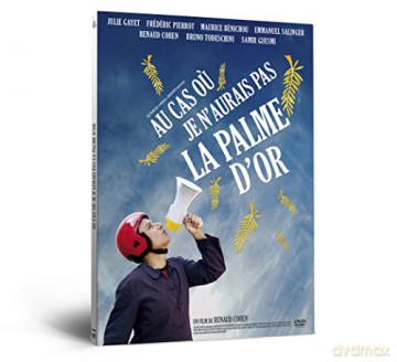 Au Cas ou Je n'aurais Pas la Palme d'or