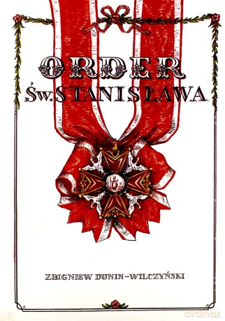 Order Św. Stanisława - Zbigniew Dunin-Wilczyński [KSIĄŻKA]
