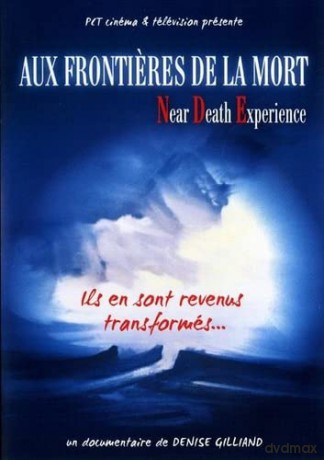 Aux frontieres de la mort