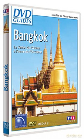 Bangkok-La Venise de l'Orient a l'heure de l'Occident