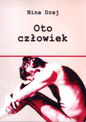 Oto człowiek - Nina Drej [KSIĄŻKA]