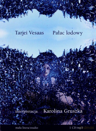 Pałac lodowy. Książka audio - Tarjei Vessas [KSIĄŻKA]