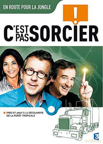 C'est Pas Sorcier-Fred et Jamy, en Route pour la Jungle