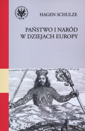 Państwo i naród w dziejach Europy - Hagen Schulze [KSIĄŻKA]