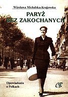 Paryż bez zakochanych - Wiesława Michalska-Krajewska [KSIĄŻKA]