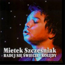 Mietek Szcześniak: Raduj Się Świecie - Kolędy [CD]