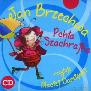 Pchła Szachrajka. Książka audio CD - Jan Brzechwa [KSIĄŻKA]