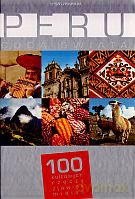 Peru. Cuda świata. 100 kultowych rzeczy, zjawisk, miejsc [KSIĄŻKA]