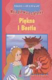Piekna i Bestia. Moja pierwsza czytanka. Poziom 2 [KSIĄŻKA]