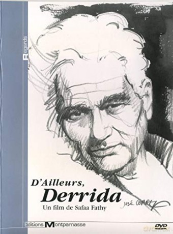 D'Ailleurs, Derrida