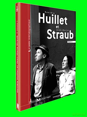 Daniele Huillet et Jean-Marie Straub-Vol. 1 (Édition Collector)