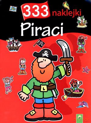 Piraci. 333 naklejki - Jenny Tulip [KSIĄŻKA]