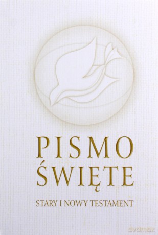 Pismo Święte Stary i Nowy Testament - ks. Marian Wolniewicz (red.), ks. Michał Peter (red.) [KSIĄŻKA]