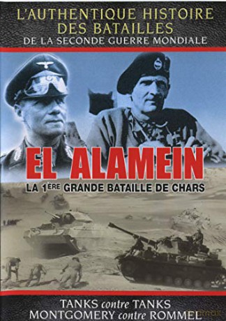 El Alamein-La 1ere Grande Bataille de Chars