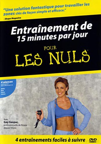 Entraînement de 15 Minutes par Jour pour Les Nuls