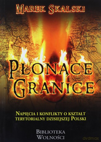 Płonące granice - Marek Skalski [KSIĄŻKA]