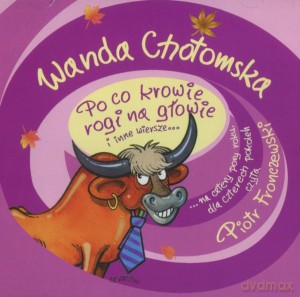 Po co krowie rogi na głowie i inne wiersze - Wanda Chotomska [AUDIOBOOK]