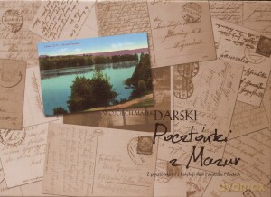 Pocztówki z Mazur - Wojciech Marek Darski [KSIĄŻKA]