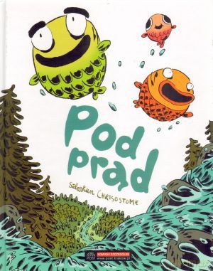 Pod prąd - Sebastien Chrisostome [KSIĄŻKA]