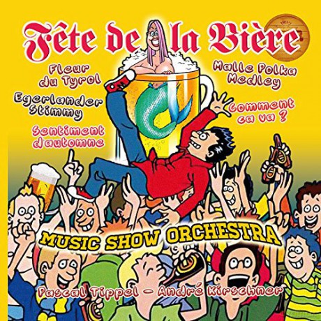 Fete de la biere - musik show orchestra - cd