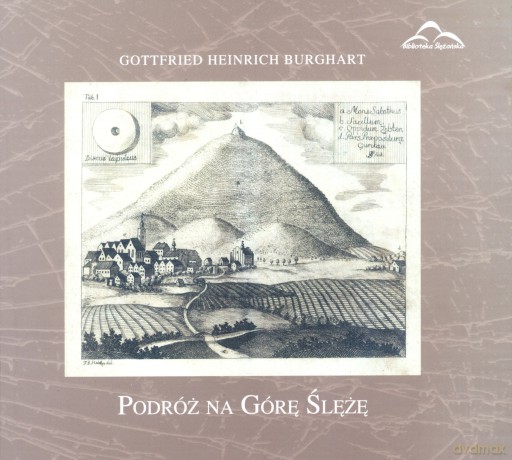 Podróż na Górę Ślężę - Gottfried Heinrich Burghart [KSIĄŻKA]