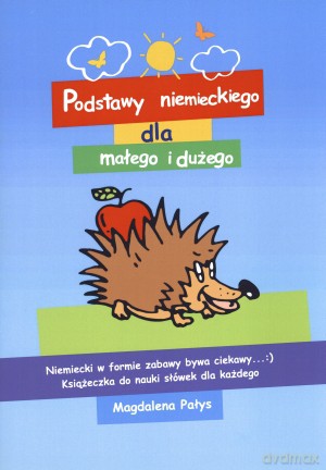 Podstawy niemieckiego dla małego i dużego - Magdalena Pałys [KSIĄŻKA]