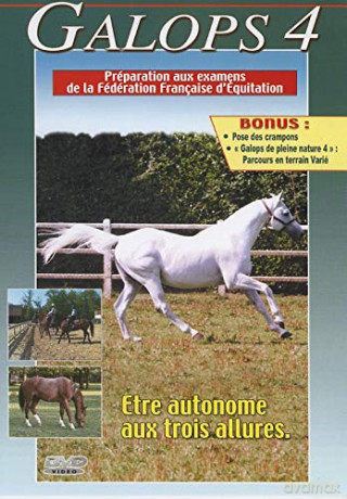 Galops 4 (Préparation aux examens de la fédération Française d'Equitation.)