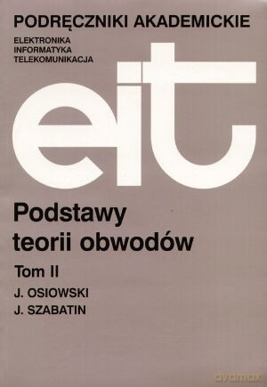 Podstawy teorii obwodów t.2 - J. Osiowski, J. Szabatin [KSIĄŻKA]