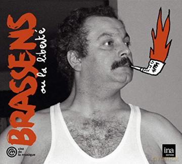 Georges brassens ou la Liberte