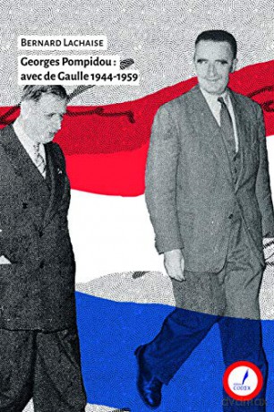 Georges Pompidou : avec de Gaulle 1944-1959 [KSIĄŻKA]