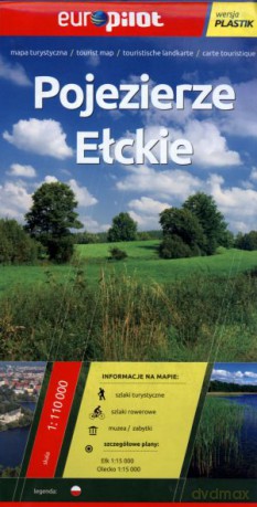 Pojezierze Ełckie. Foliowana mapa turystyczna w skali 1:110 000 [KSIĄŻKA]