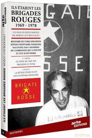 Ils étaient Les Brigades Rouges 1969-1978