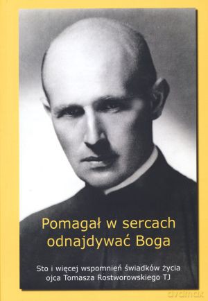 Pomagał w sercach odnajdywać Boga - o. Tadeusz Pronobis TJ, Stanisław Jan Roztworowski [KSIĄŻKA]
