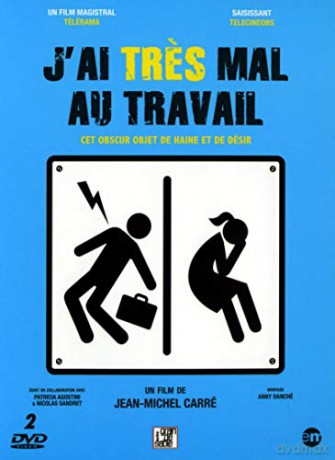 J'ai tres mal au travail