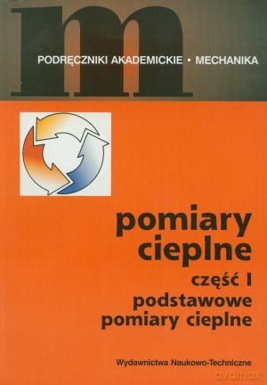 Pomiary cieplne cz.1 - Tadeusz R. Fodemski [KSIĄŻKA]