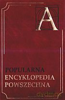 Popularna Encyklopedia Powszechna. Tom 1 [KSIĄŻKA]