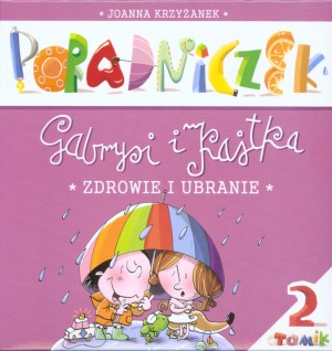 Poradniczek Gabrysi i Kajtka. Zdrowie i ubranie. Tomik 2 - Joanna Krzyżanek [KSIĄŻKA]
