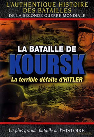 La Bataille de Koursk