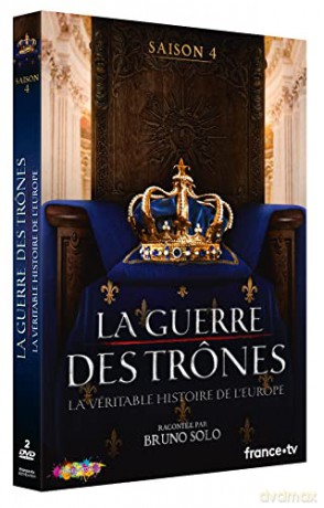 La Guerre des trônes, la véritable Histoire de l'europe-Saison 4