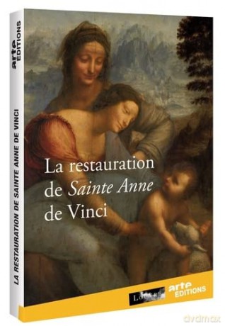 La Restauration de Sainte Anne de Vinci