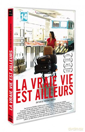 La Vraie Vie est ailleurs