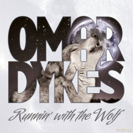 Omar Dykes: Runnin With The Wolf [CD]