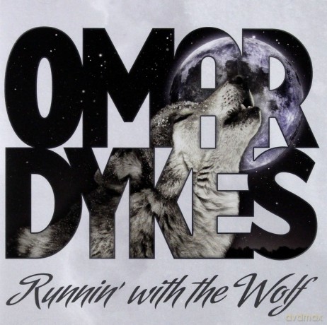 Omar Dykes: Runnin With The Wolf [CD]