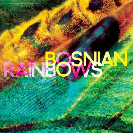 Bosnian Rainbows: Bosnian Rainbows [CD]