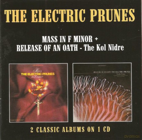 The Electric Prunes: Mass In F Minor+Release Of An Oath [CD]