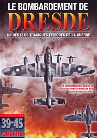 Le Bombardement de Dresde
