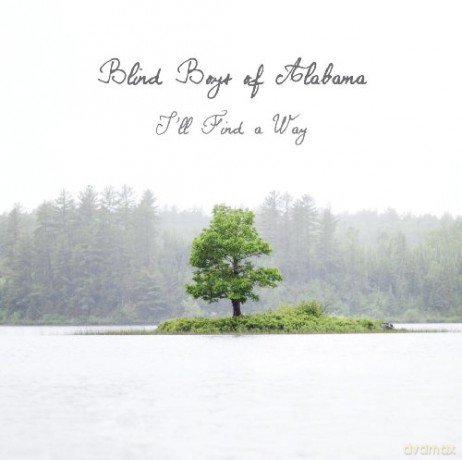 The Blind Boys Of Alabama: I'll Find A Way [CD]