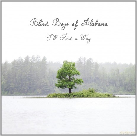 The Blind Boys Of Alabama: I'll Find A Way [CD]